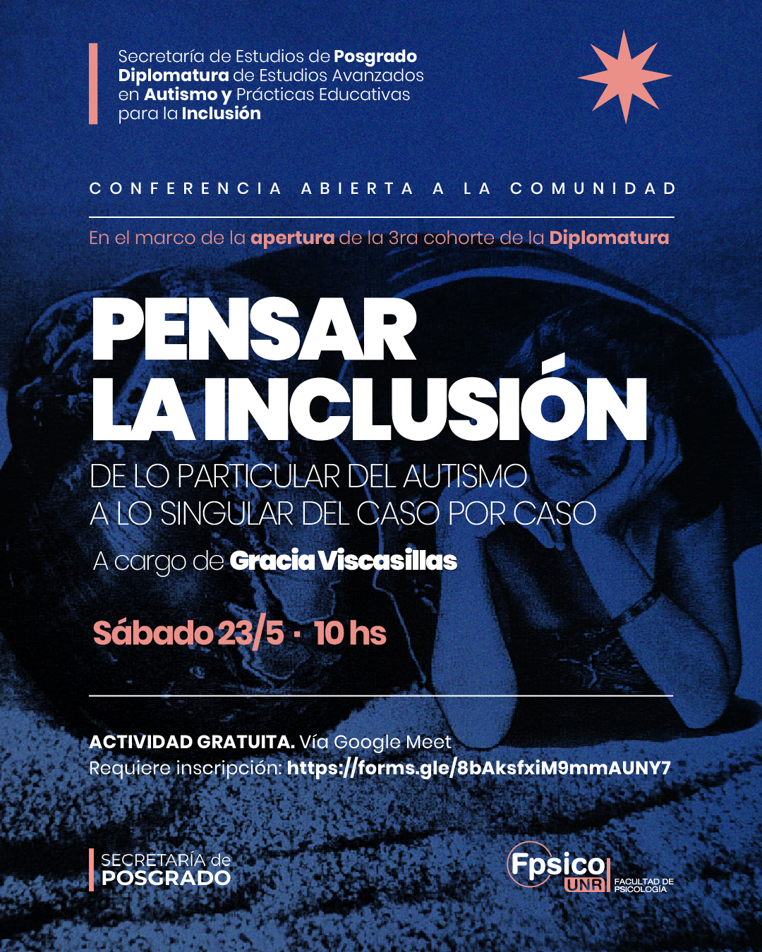 Conferencia: PENSAR LA INCLUSIÓN. De lo particular del autismo a lo singular del caso por caso